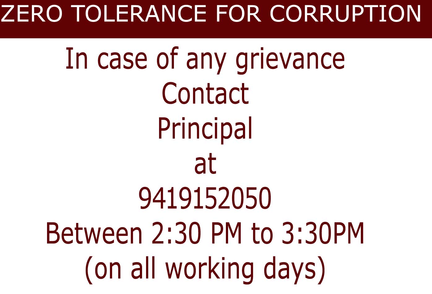For any Grievance contact at 9419152050